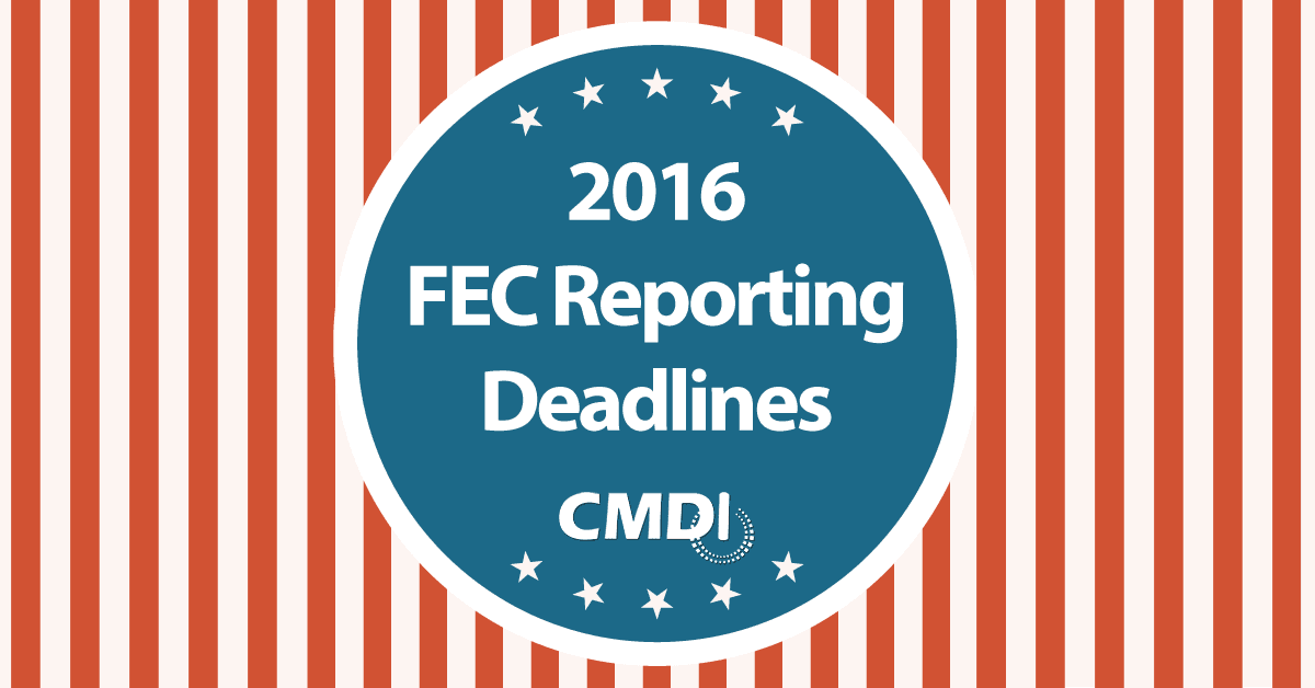 2016 FEC Deadlines | CMDI.com